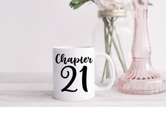 21st Birthday Mugs - Chapter 21 / Ceramic / 110z